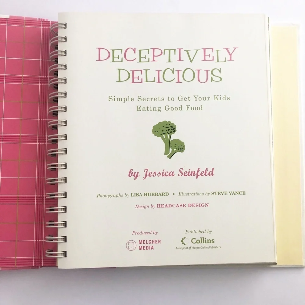 Deceptively Delicious Cookbook by Jessica Seinfeld